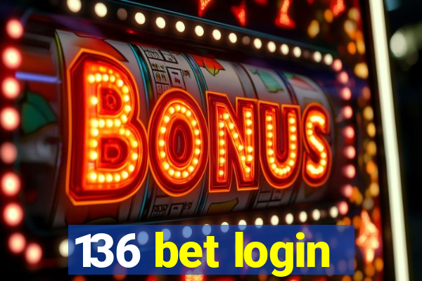 136 bet login